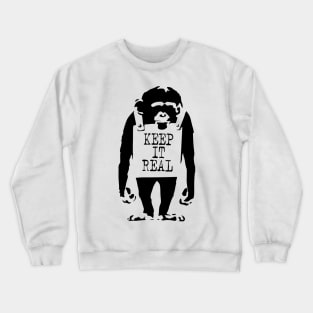 BANKSY Keep It Real Crewneck Sweatshirt